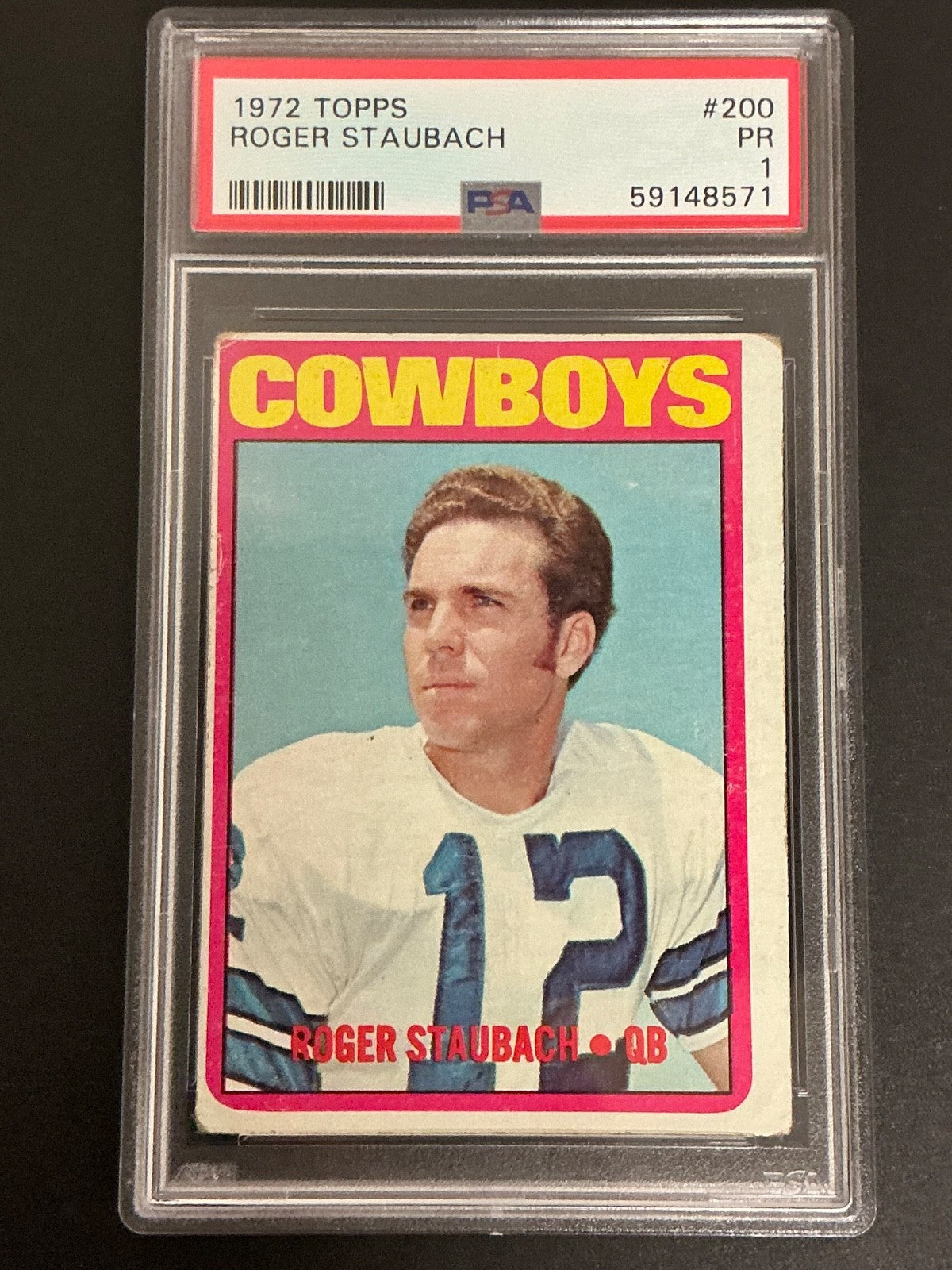 1972 Topps #200 Roger Staubach PSA 1 PR 571